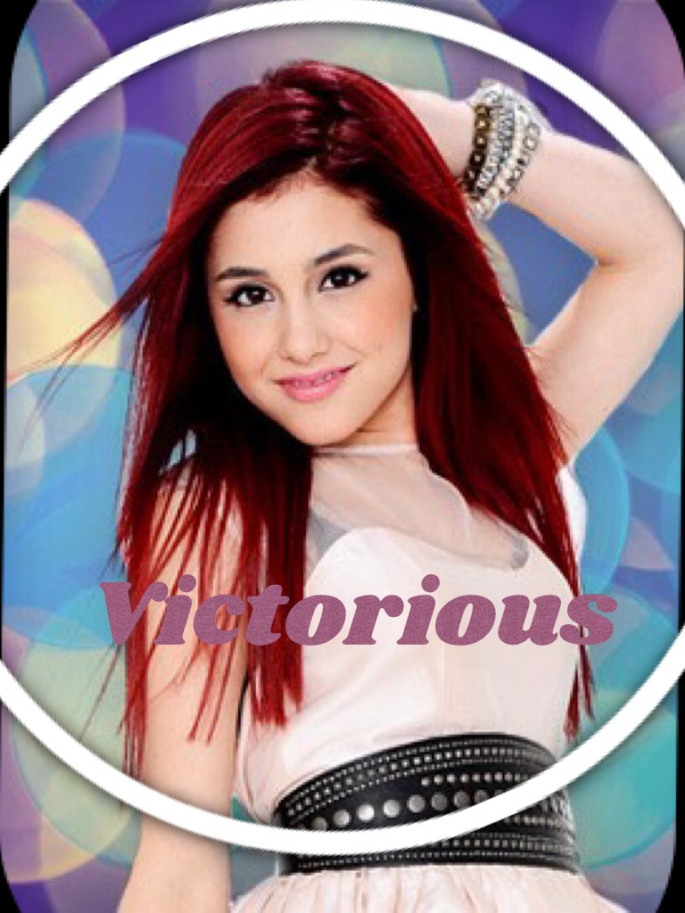 Victorious! I just thought of the show so I just made this it's so bad lol!