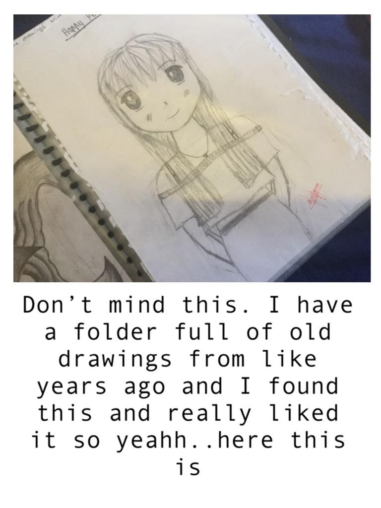 This was when I just started drawing anime