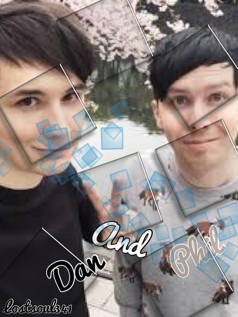 Dan and Phil(For my friend Paige cuz I know she loves them)