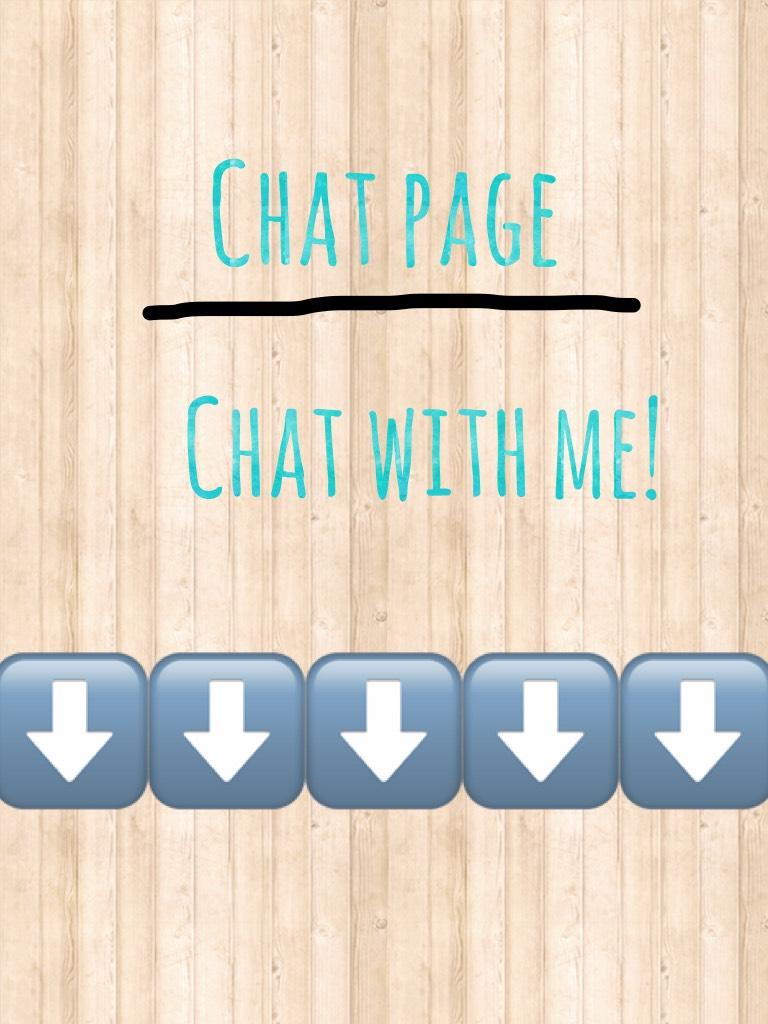 Chat with me!⬇️