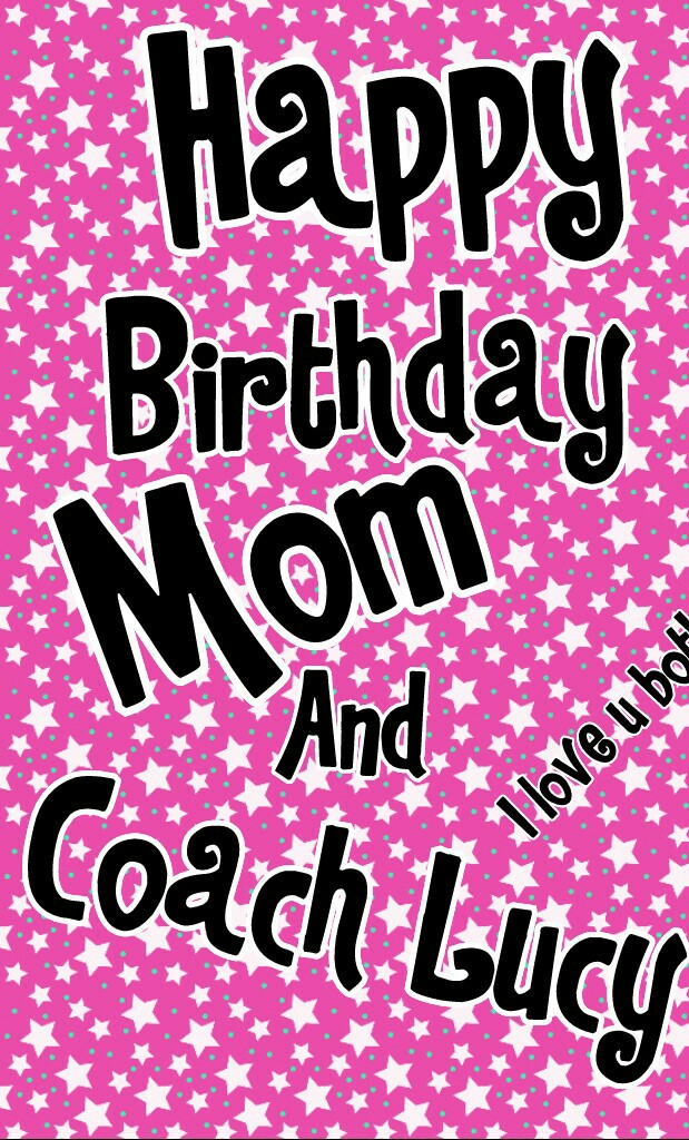 Today was my moms and my derby coach, Lucy's birthday. I hope they had a great one! Please like and follow!!!
