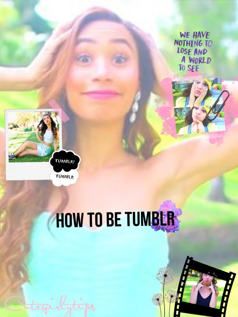 How to be tumblr