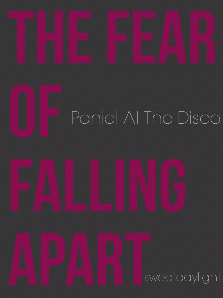 The fear of falling a-woah oh oooh!