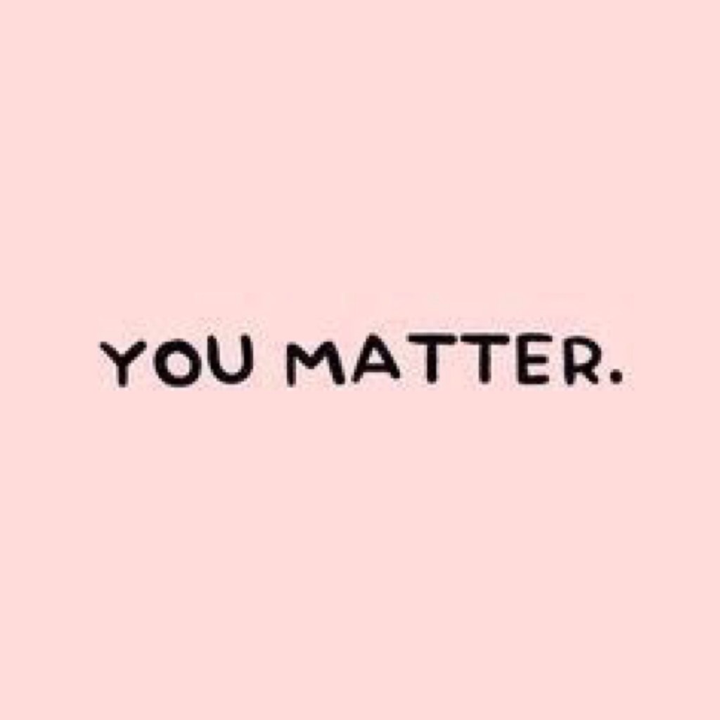 💓each of u r a little part of my life and if u add all of u up then ur a big part of my life. YOU MATTER!!💓