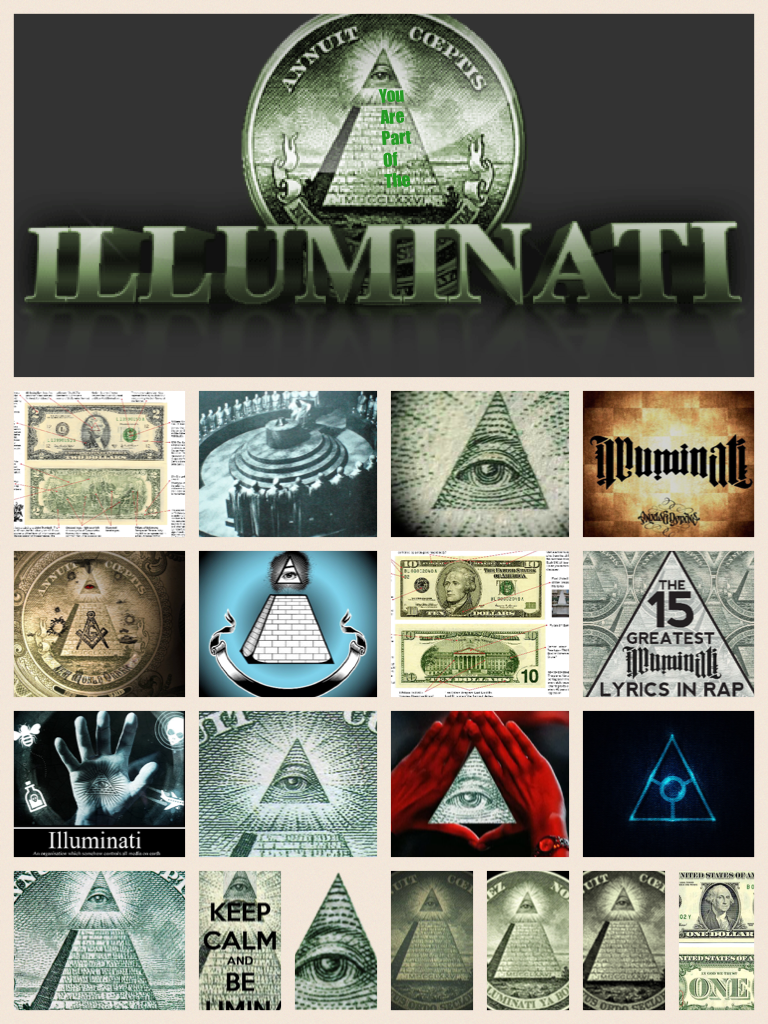 You 
Are 
Part
Of
The
Illuminati!