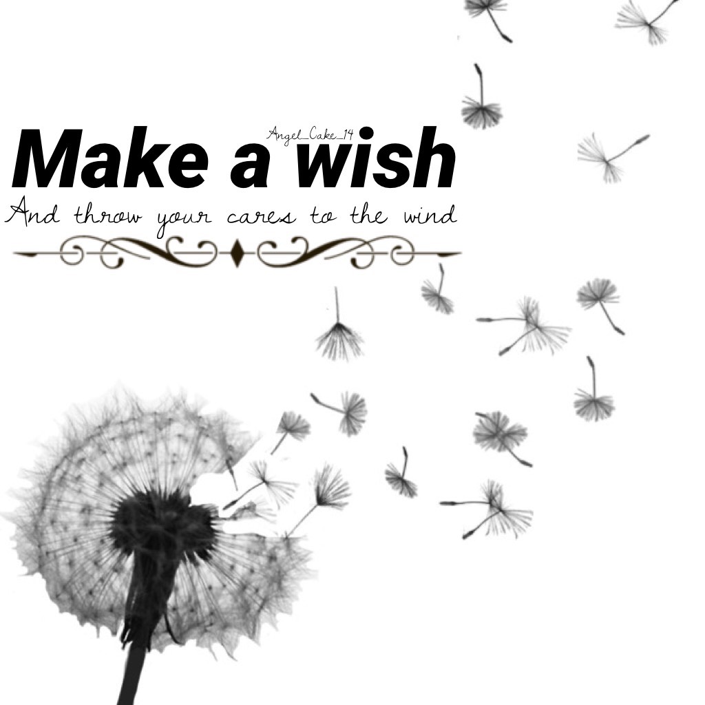 Make a wish 