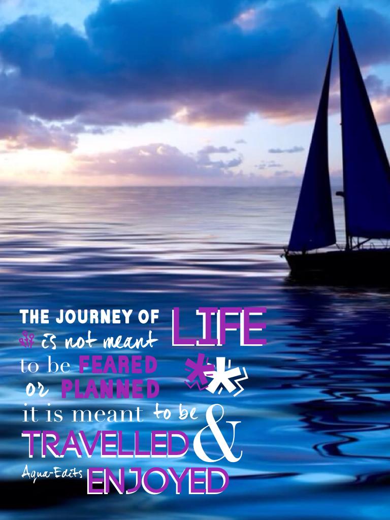 ⛵️Click⛵️
Credit to Life-Quotes for the pic😘
QOTP: Have you ever been sailing? AOTP: No😪