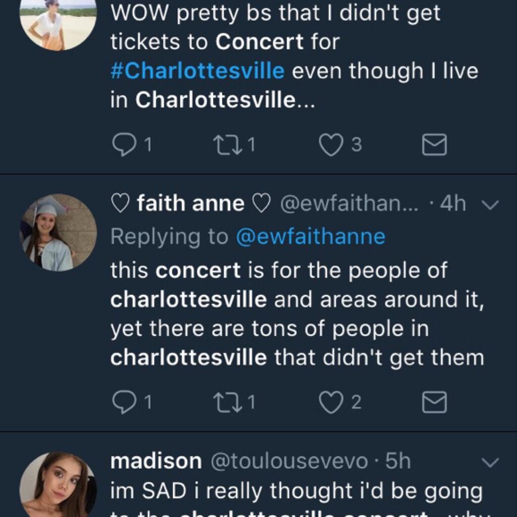 this is actually disgusting that people who DONT live in Charlottesville got tickets just to see ariana?? LIKE GO TO HER CONCERT JESUS, WYD. people who actually DO live in Charlottesville, most of them didn't even get tickets...