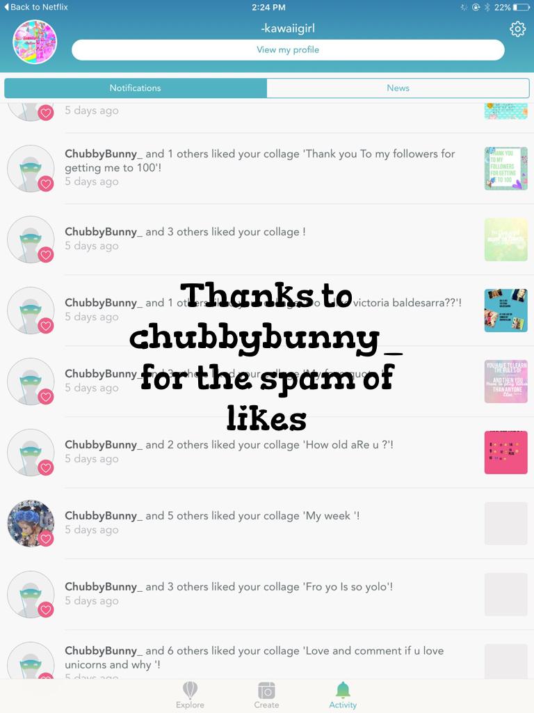 Thanks to chubbybunny_ for the spam of likes 