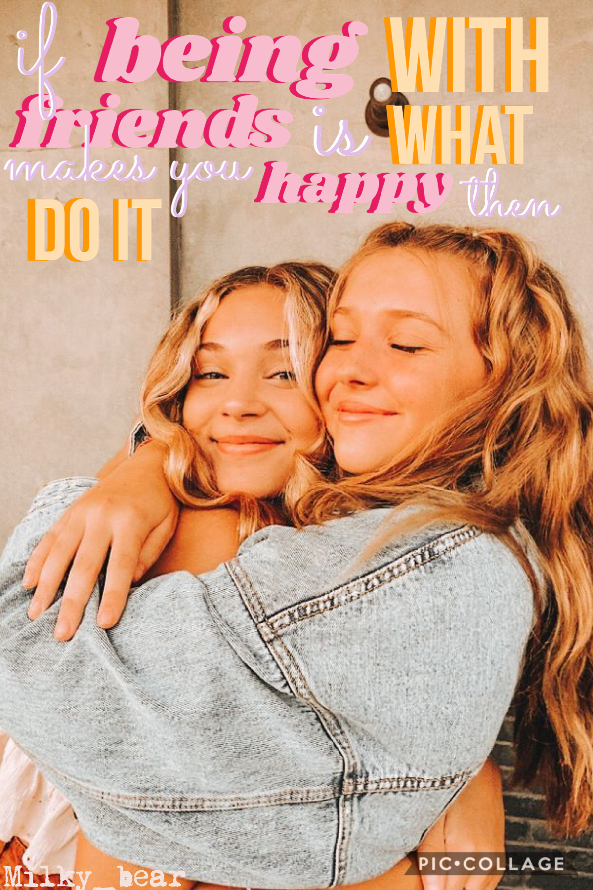 ✨TAP✨
QOTD: Whats your favourite quote / put it in comments 
“If being with friends is what makes you happy than do it” 