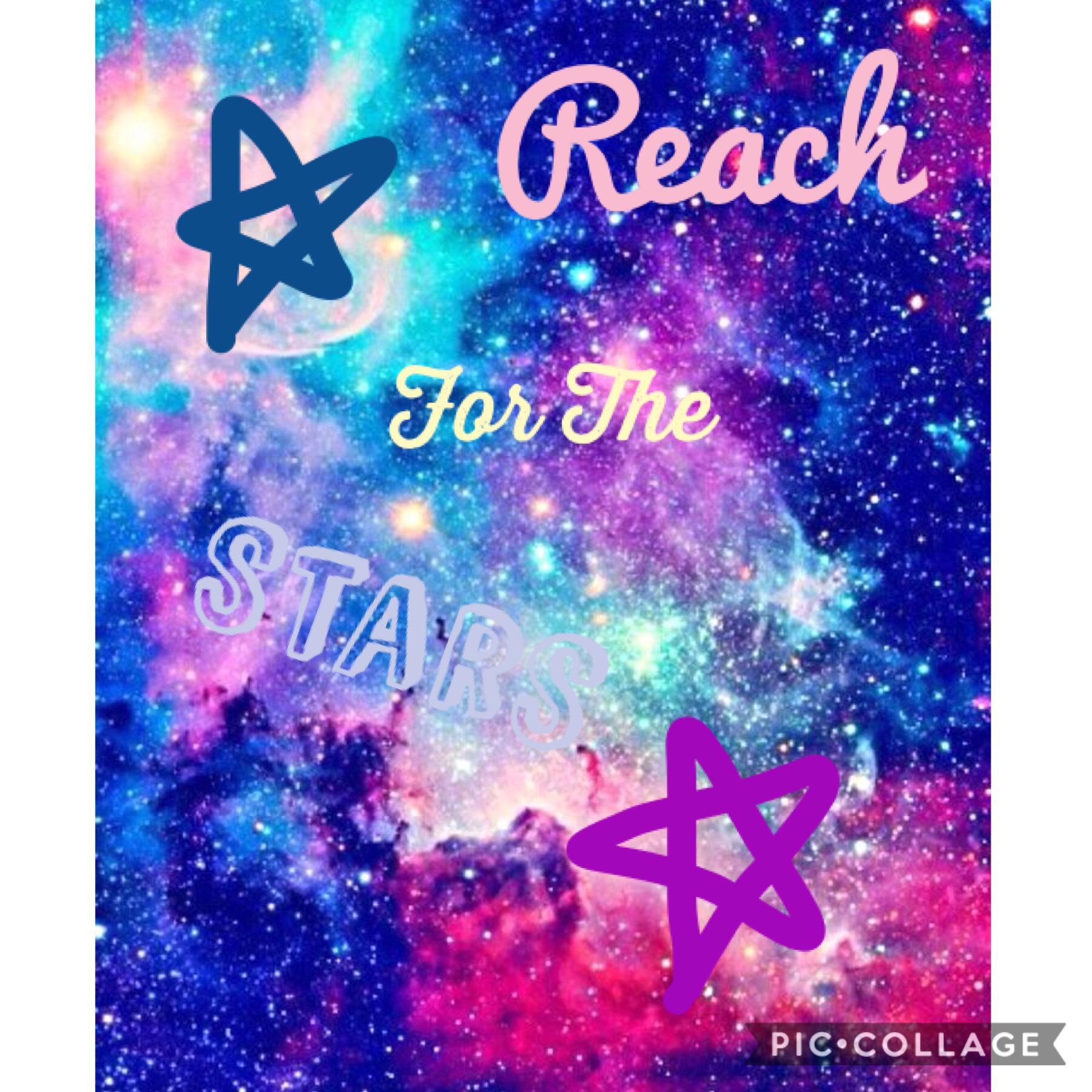 Reach For The Stars