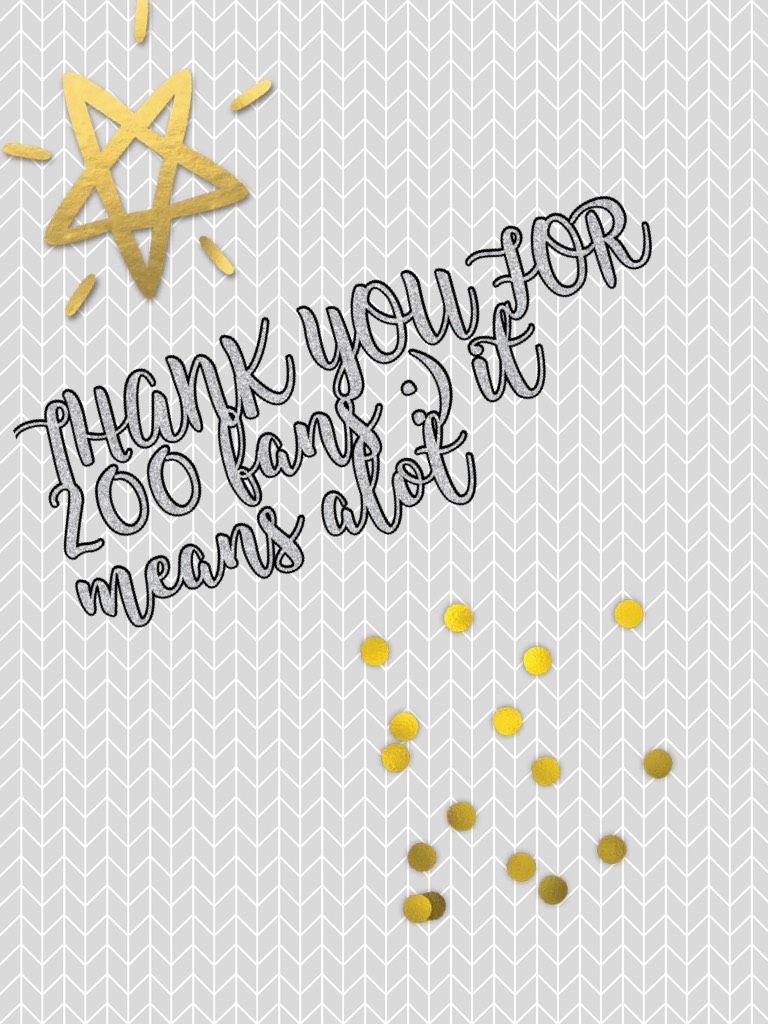 THANK YOU FOR 200 fans :) it means alot