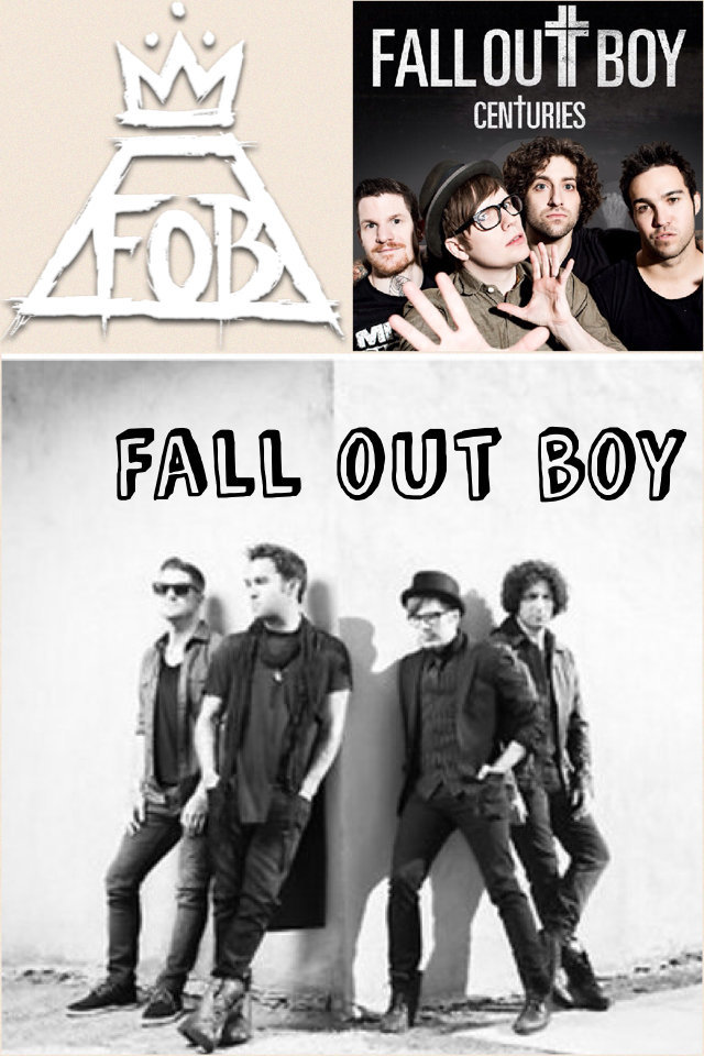 Fall out boy!! My favorite band😍