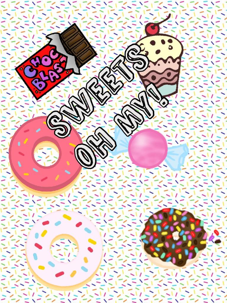 Sweets oh my! Designed by a little friend