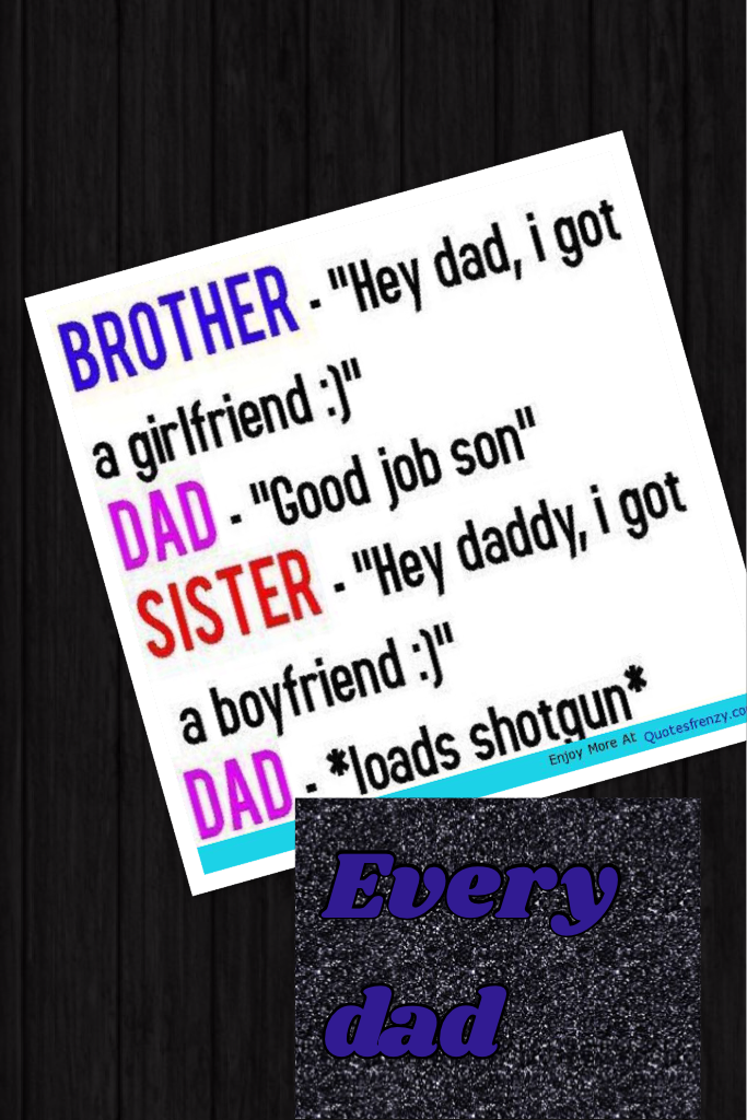 #every dad