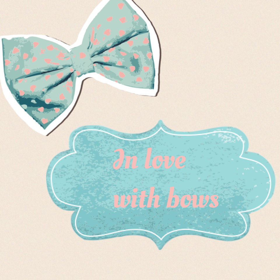 In love with bows