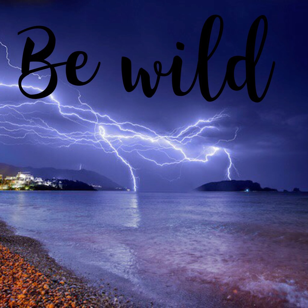 Be wild 