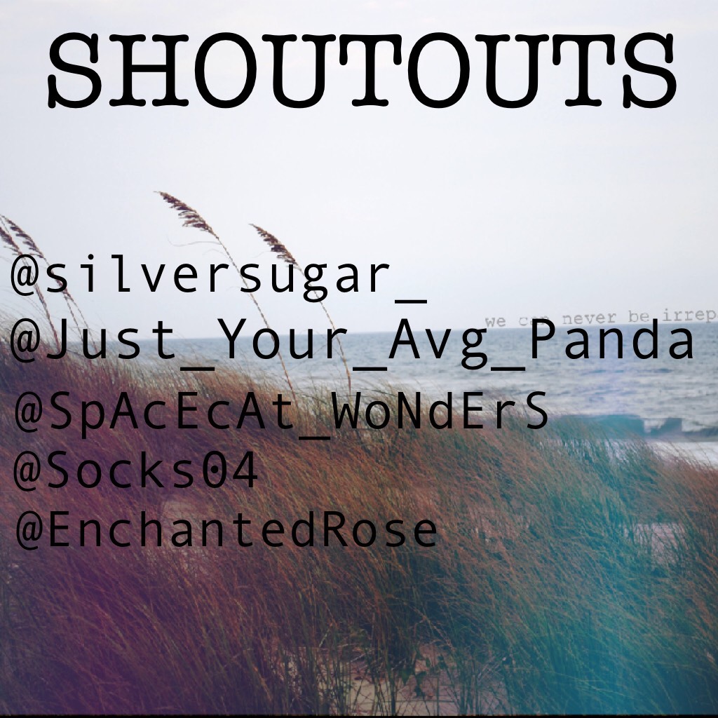 These five have been incredible friends/supports in the recent, so I wanted to give them shoutouts! Go follow them all!