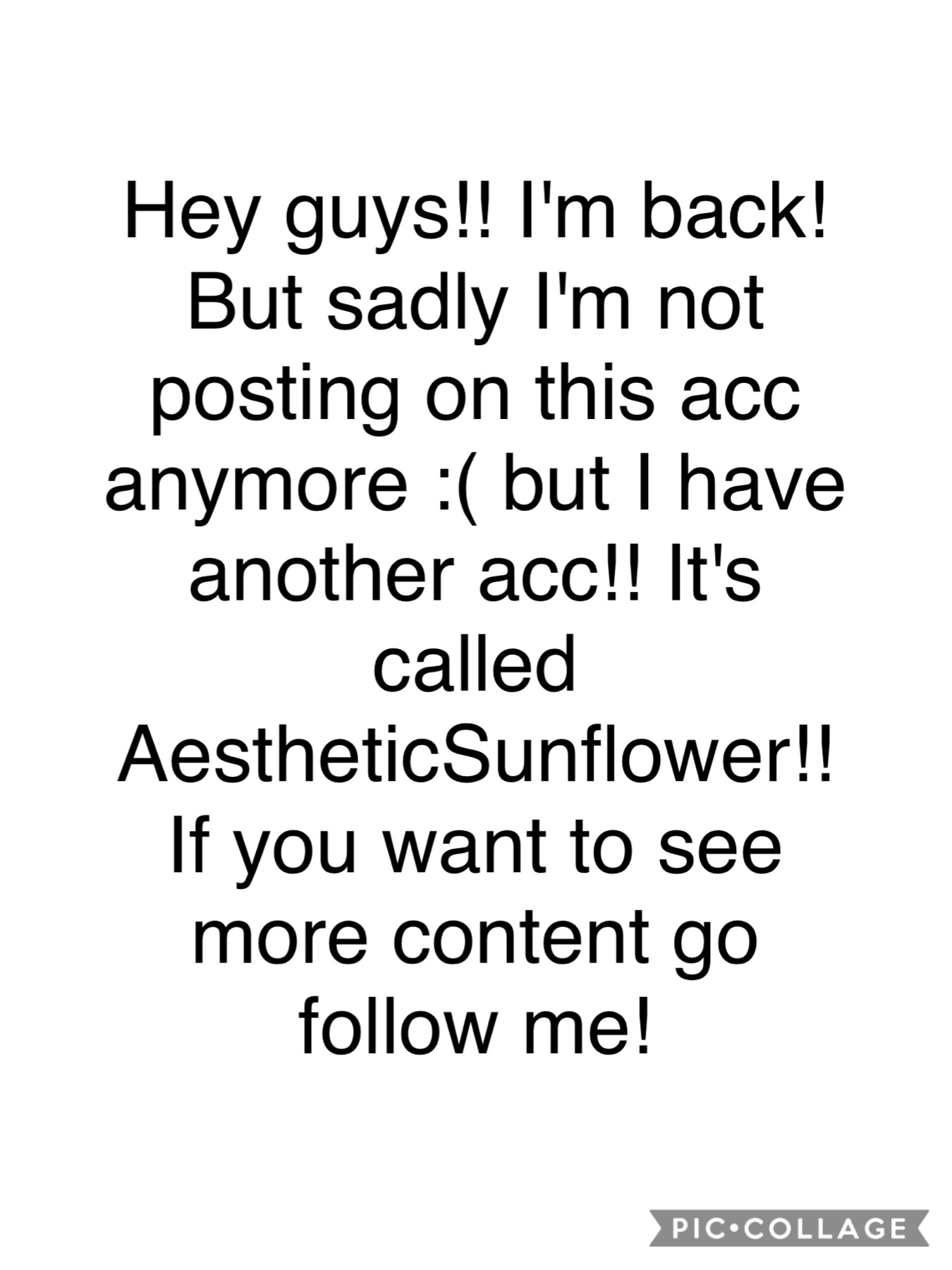 Tap

I'm back! Just not on this acc :( it's called AestheticSunflower! I'll comment on this video so it's easier to find me :)