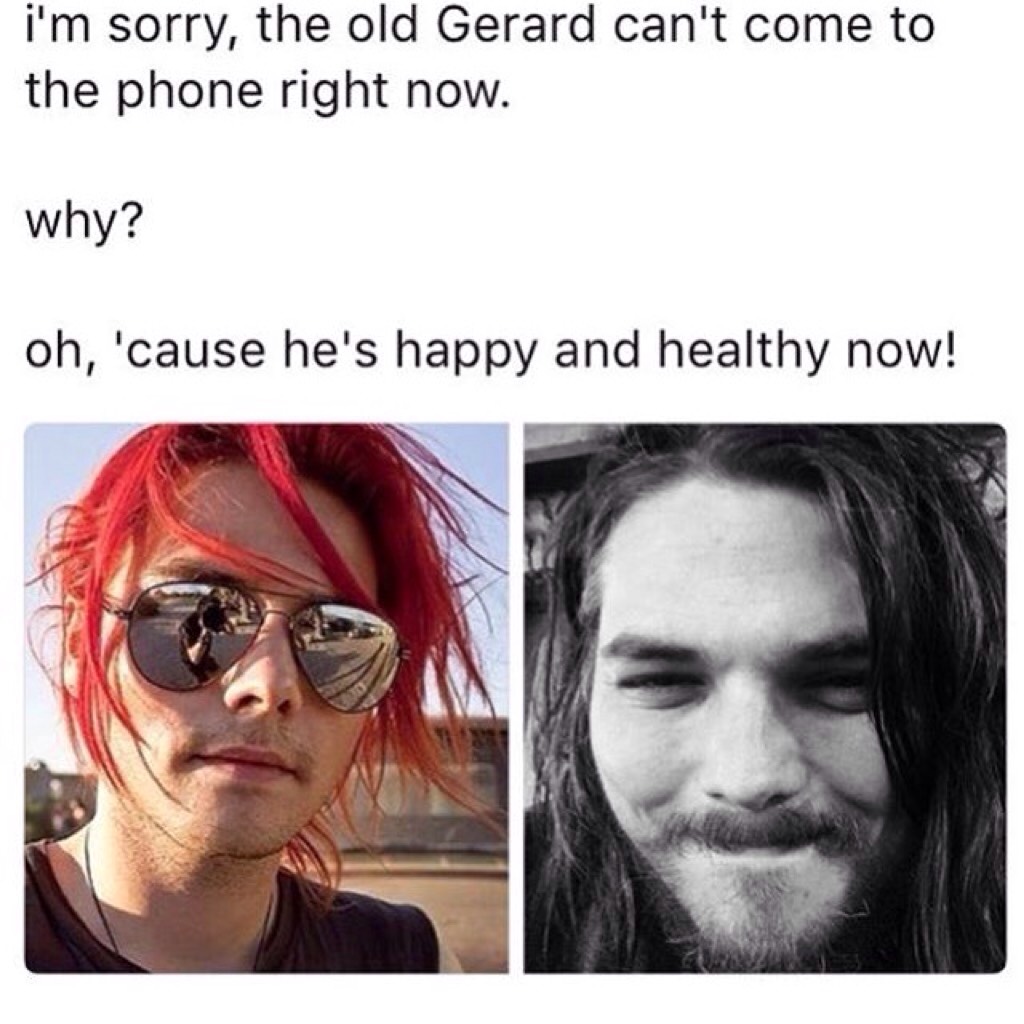 If you hate on current Gerard okay 1) kindly unfollow me 2) HE WAS LITERALLY starving himself in the danger days era so give him a break he's comfortable and happy now 3) HE LOOKS BEAUTIFUL OKAY