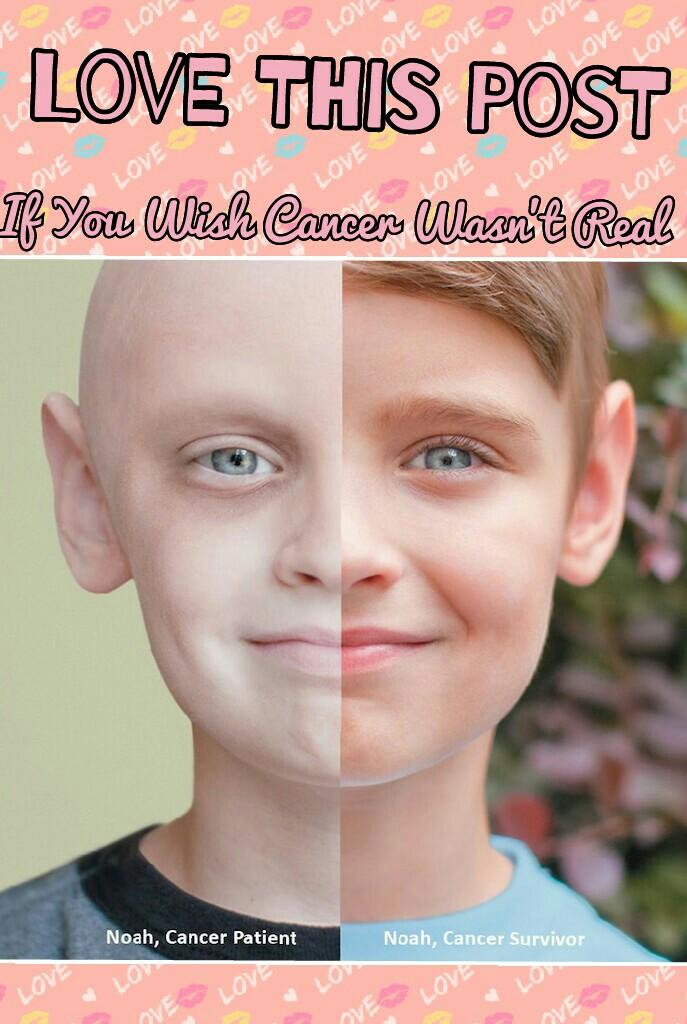 Love this post if you wish Cancer wasn't real