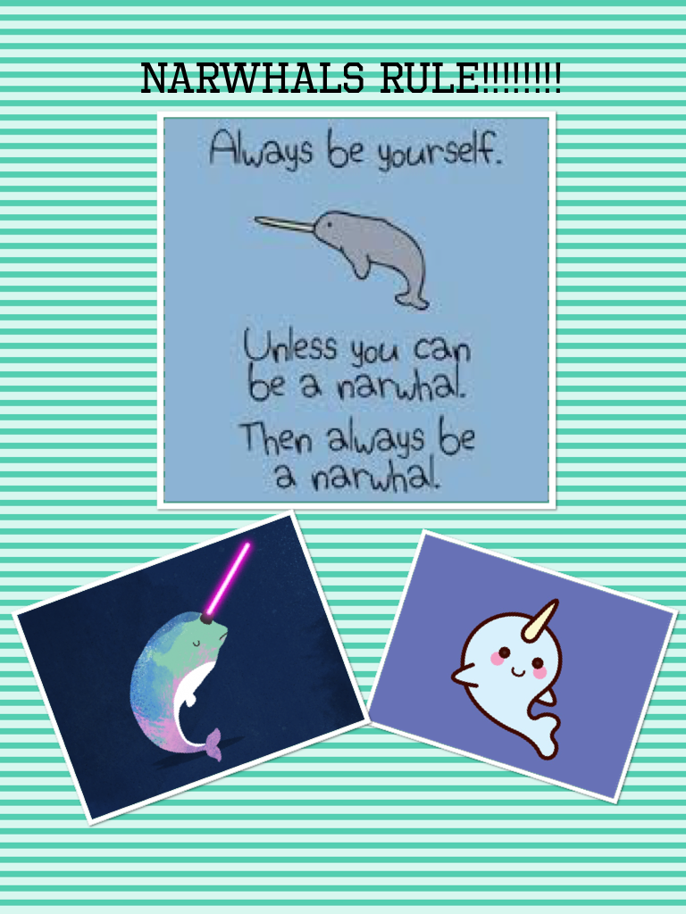 Narwhals Rule!!!!!!!!