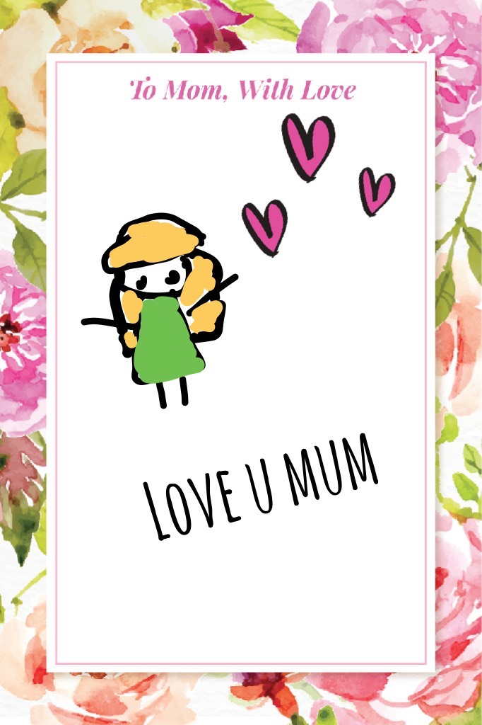 Love u mum