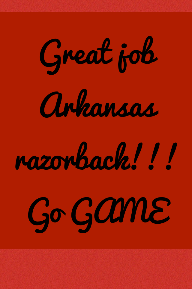 Great job Arkansas razorback!!! Go GAME 