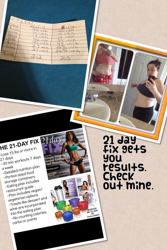 21 day fix gets you results. Check out mine. 