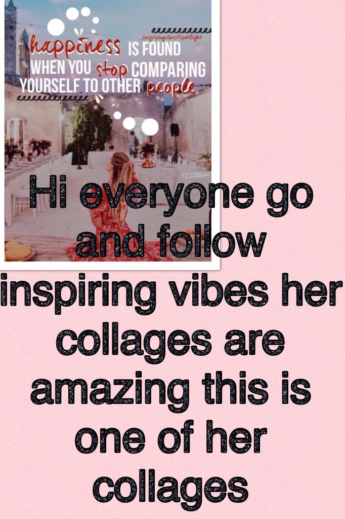 Hi everyone go and follow inspiring vibes her collages are amazing this is one of her collages 