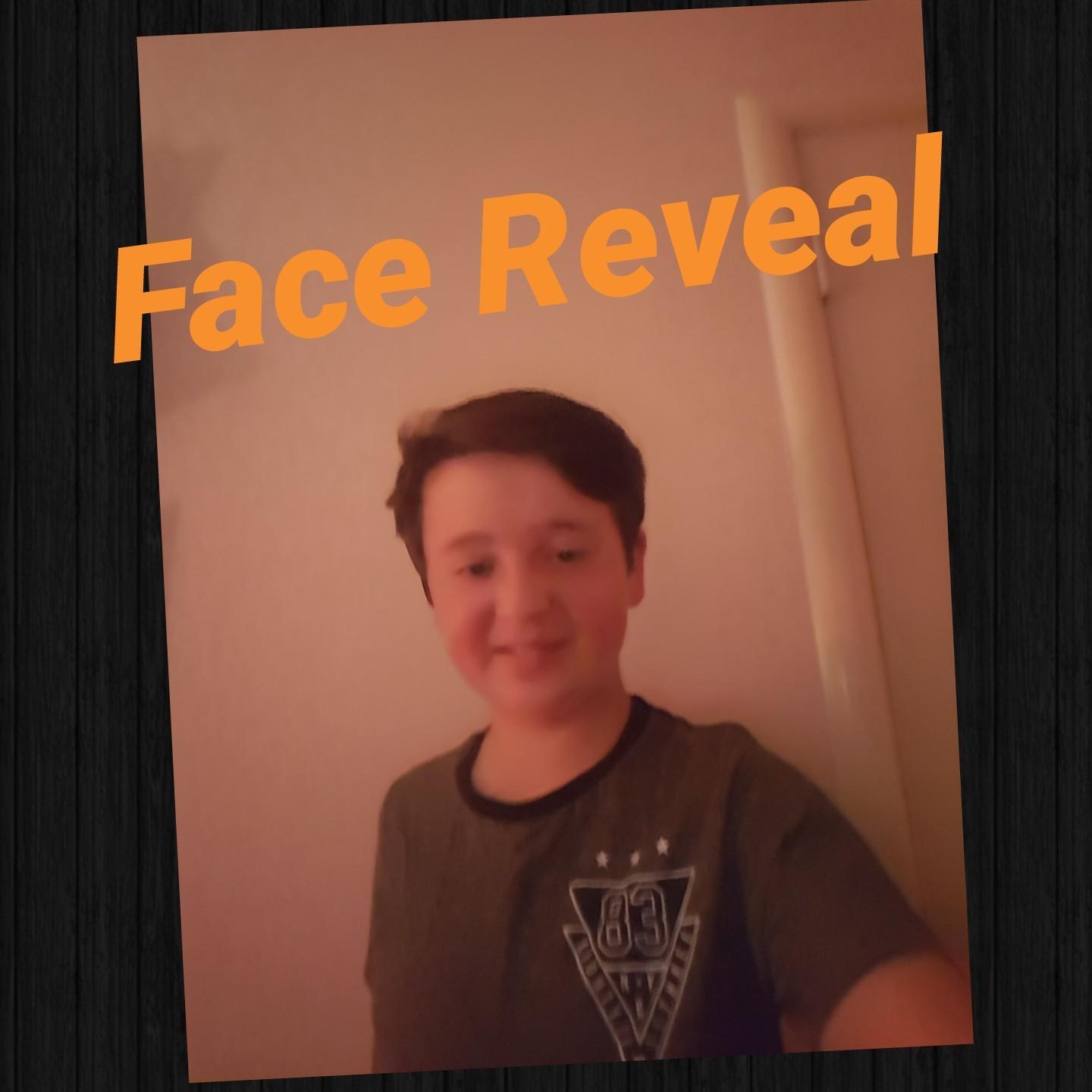 Face Reveal