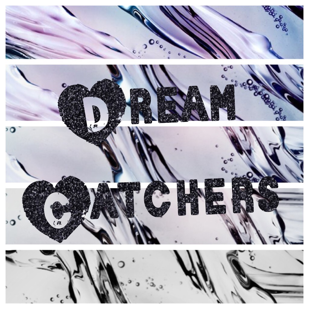 Dream Catchers  8/10 