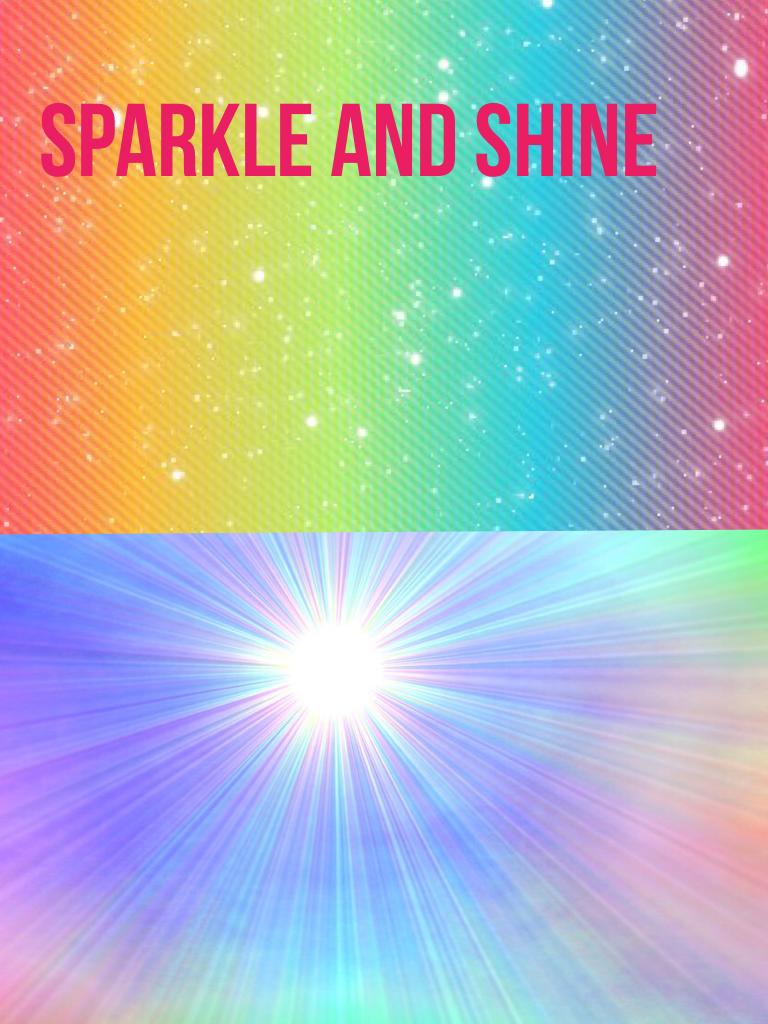 Sparkle and shine