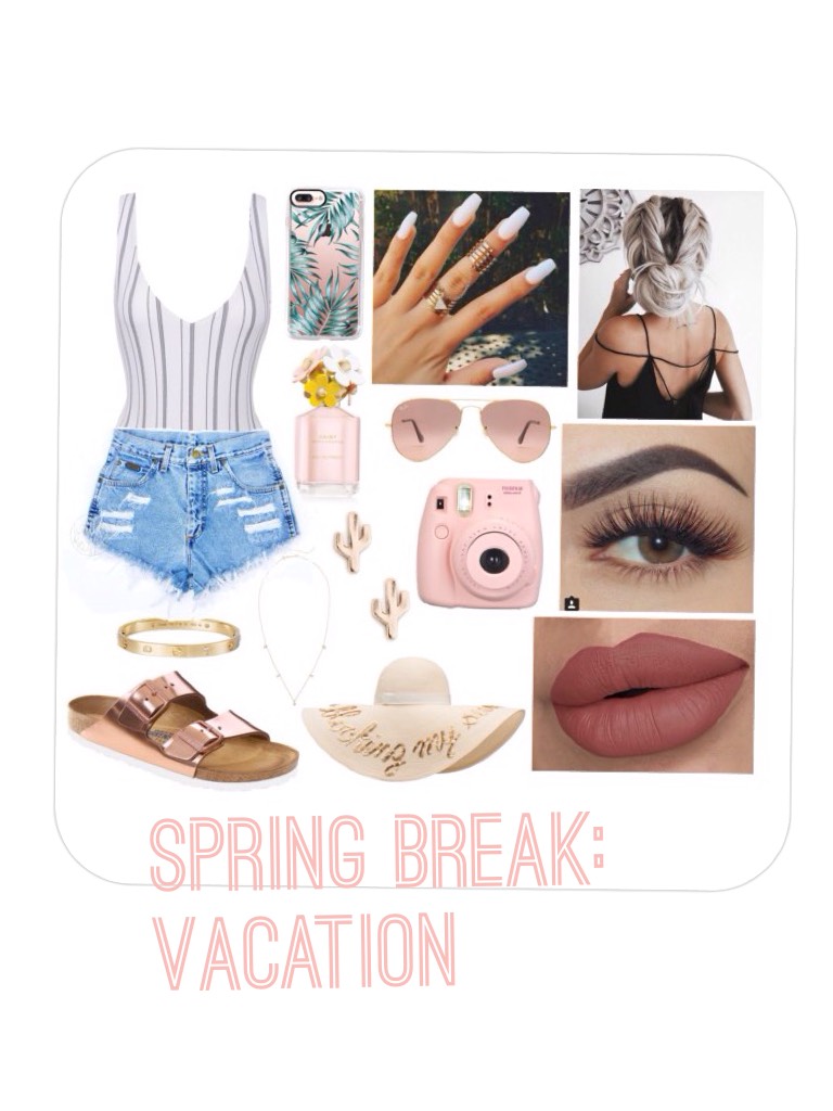 Spring Break: Vacation