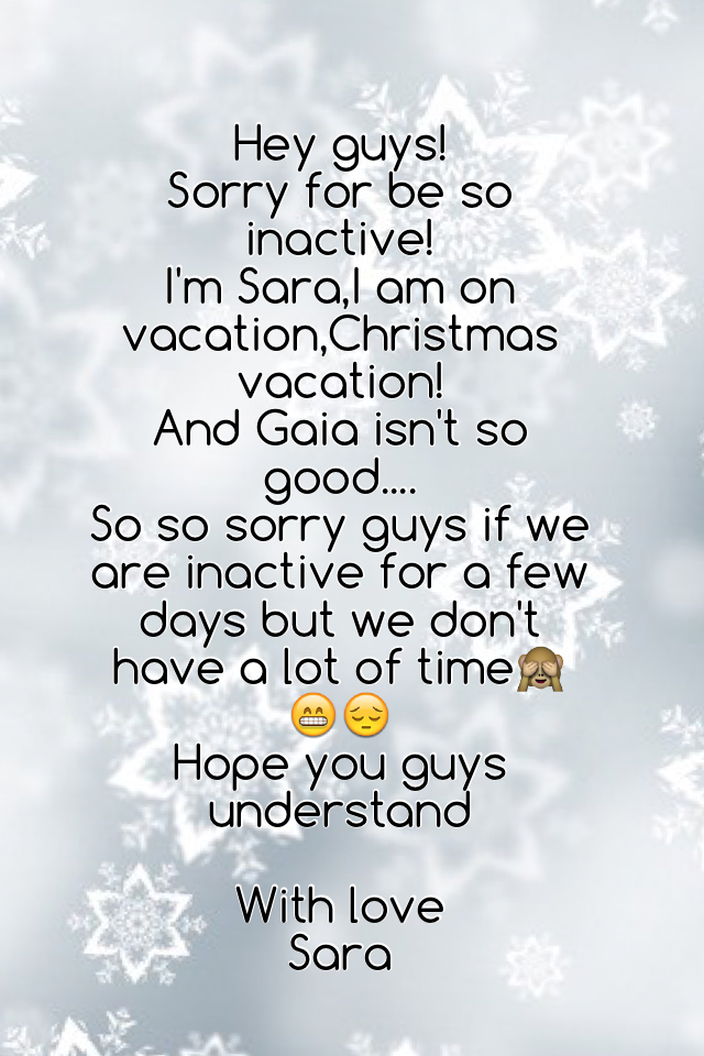 I cant give You guys alot of Gaia's info,But she Is really sick.Hope U understand 

Sara😥