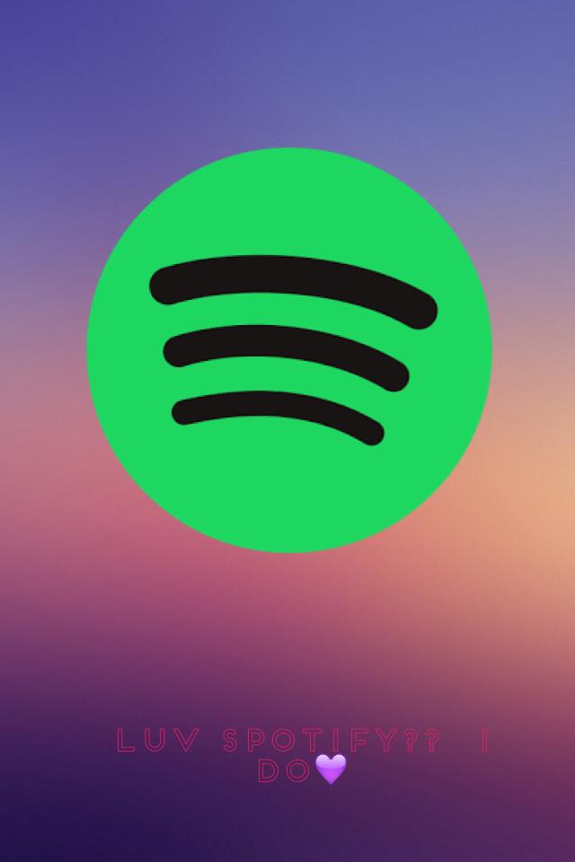 Who likes Spotify...ME!!😂😂