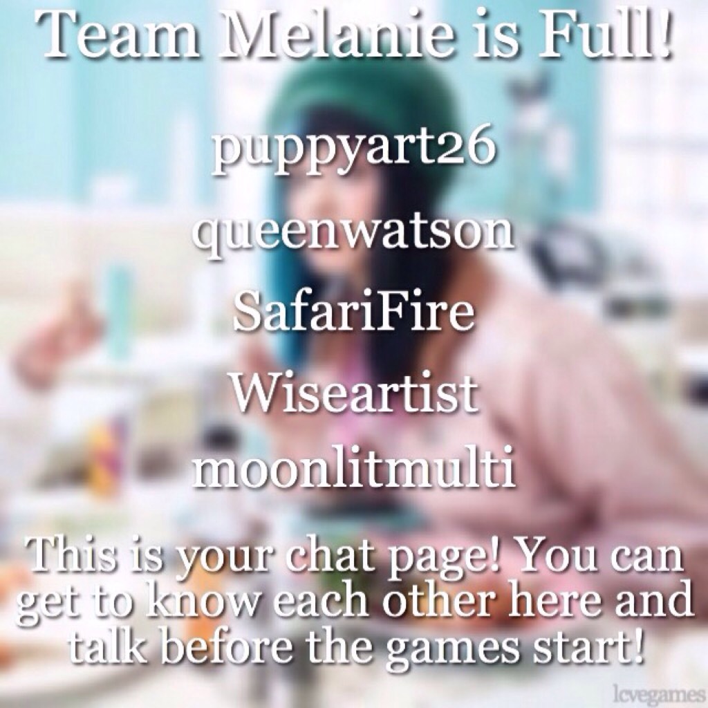Team Melanie is Full!
