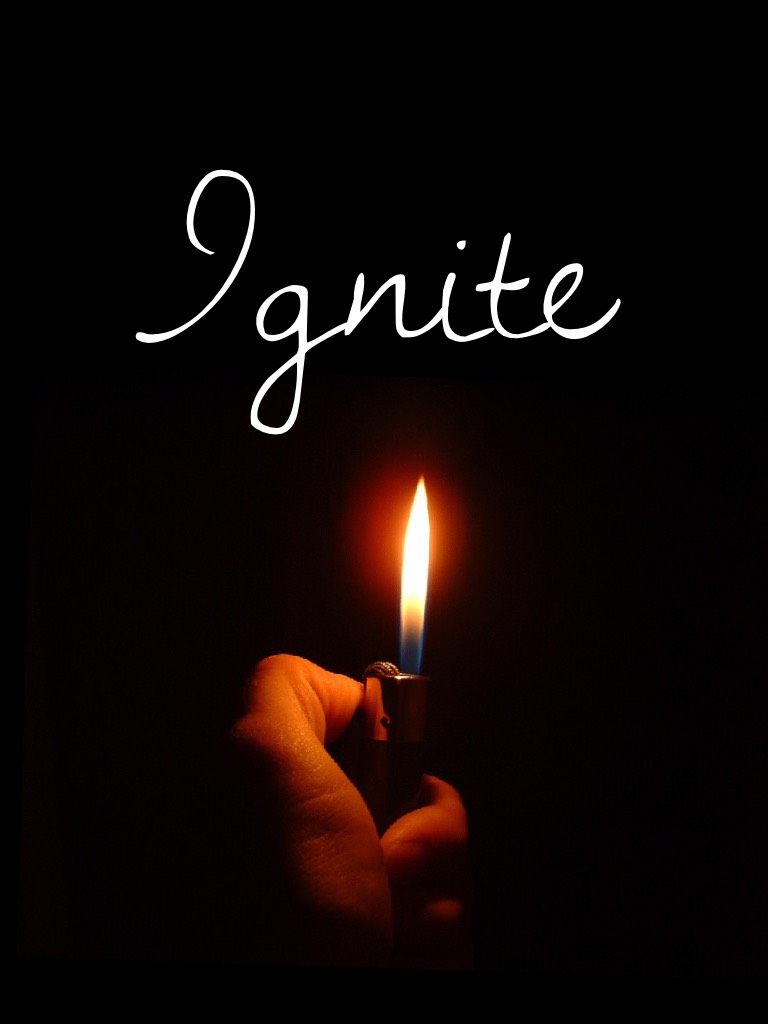 #Ignite#Christian#Burn for Jesus!!!