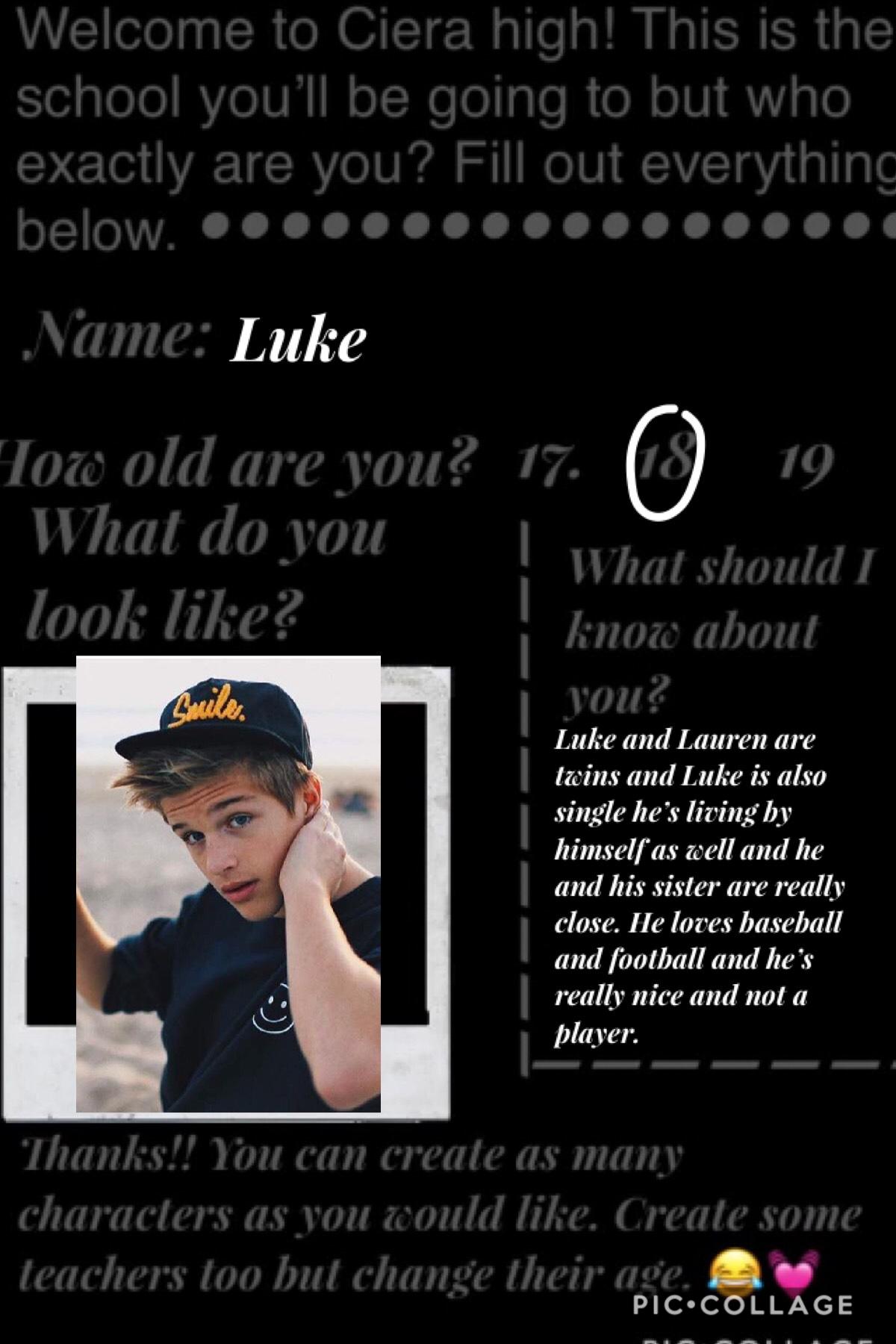 This is Luke he’s another one of my characters.
