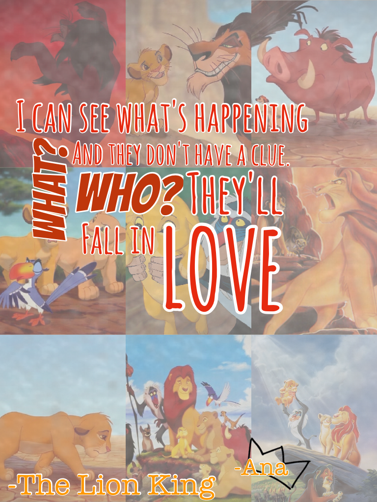 Can you feel the love tonight? -The Lion King