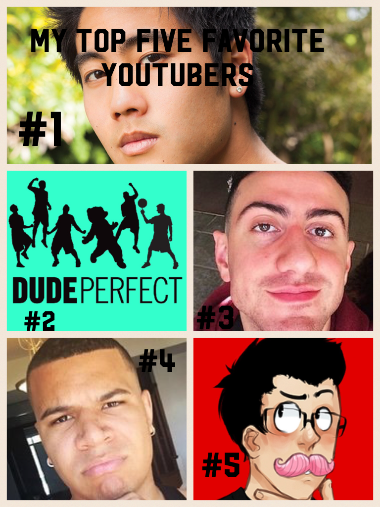 My top five favorite YouTubers!👌