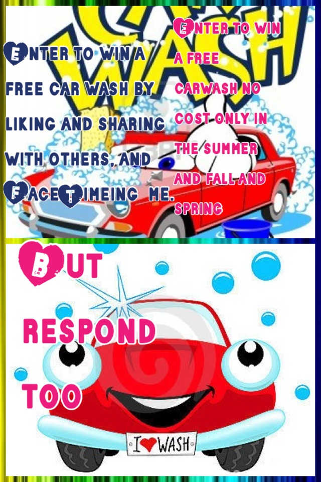 Enter to win a free carwash no cost only in the summer and fall and spring