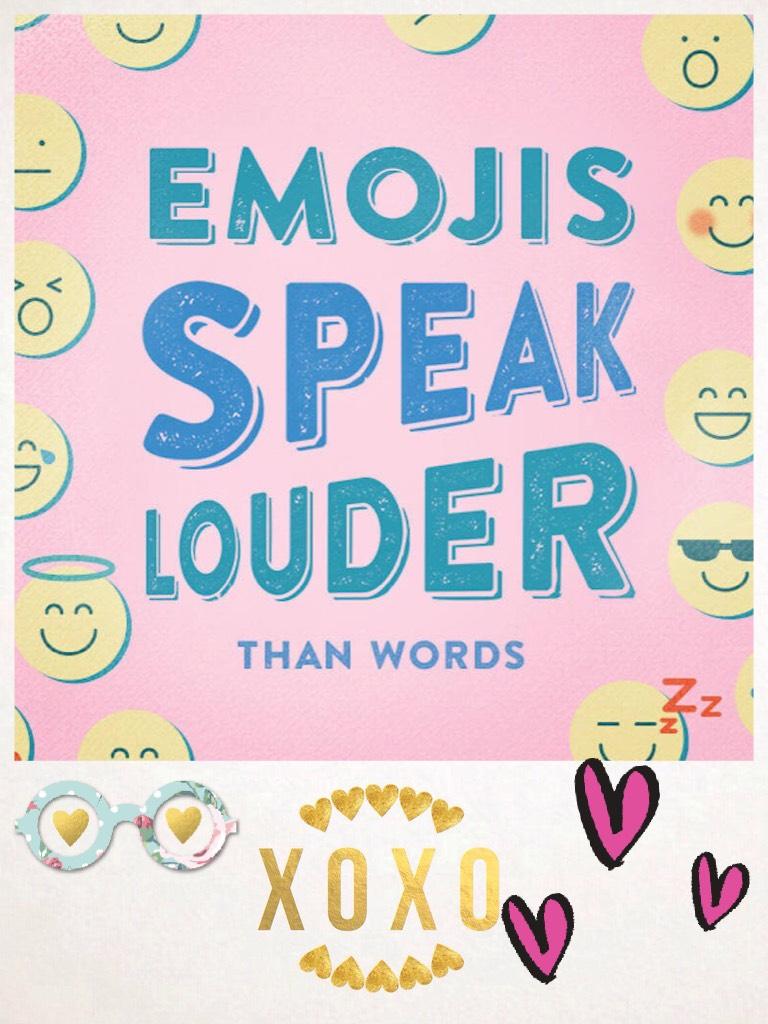 Emojis speak louder than words