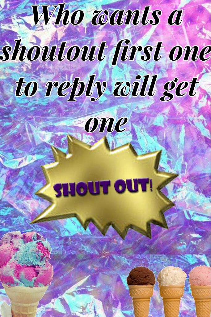 Who wants a shoutout first one to reply will get one 