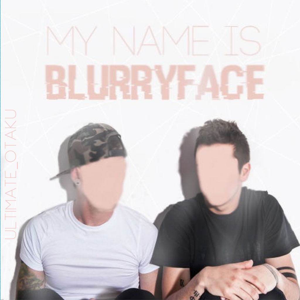 my name is blurryface🎶

#featuremyfandom
