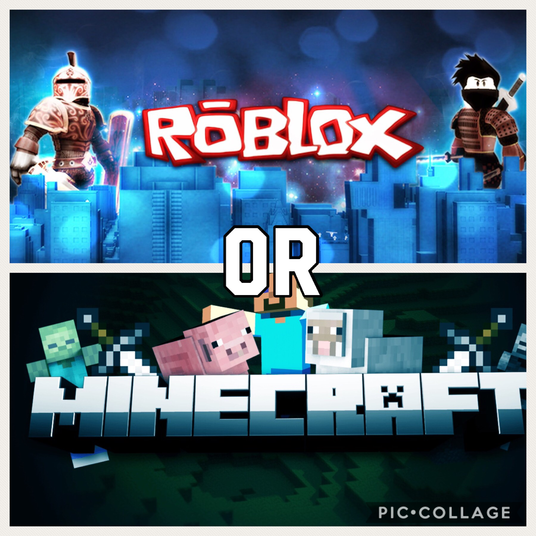 Which is your favorite video game ROBLOX or Minecraft 