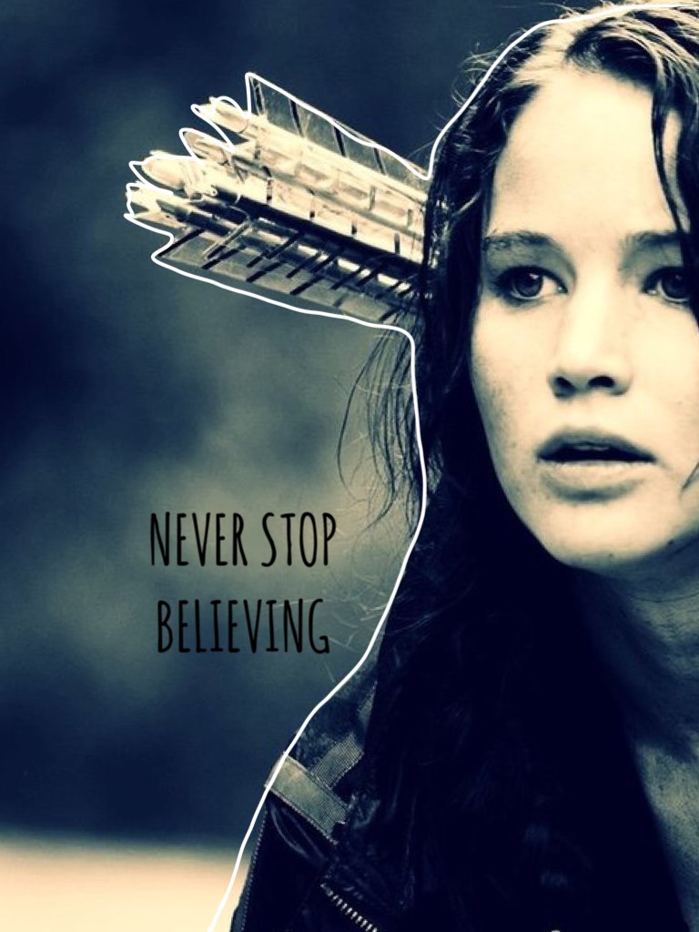 Never stop believing!