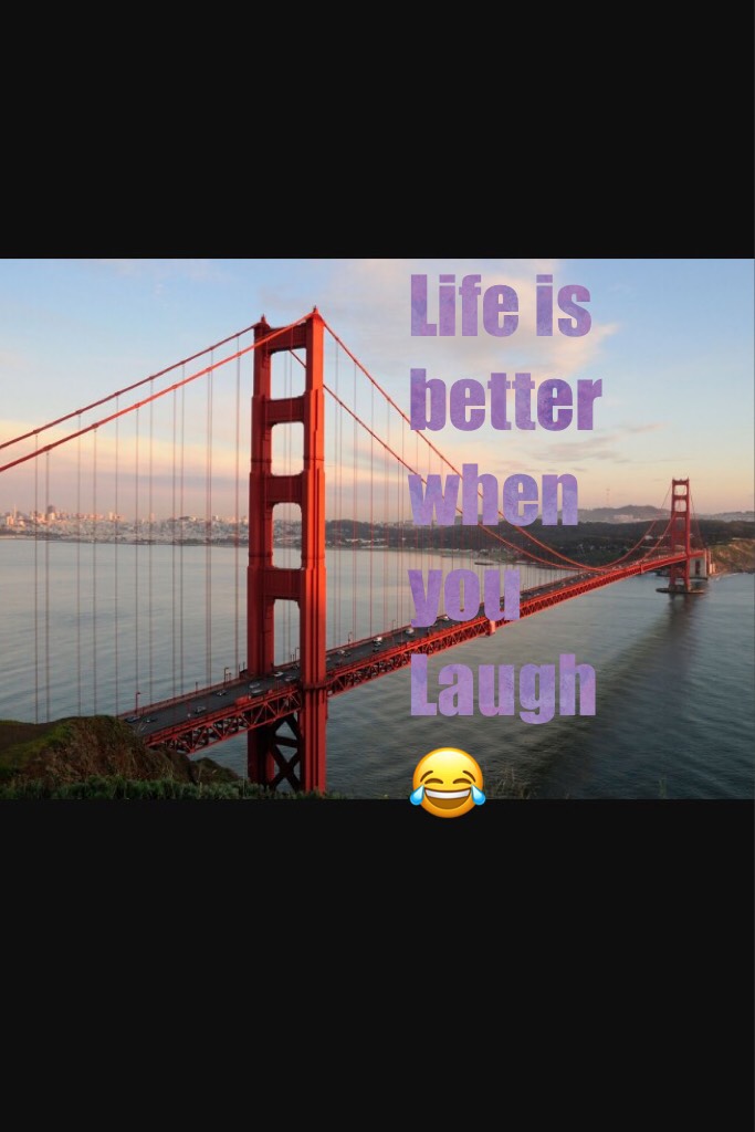 Life is better when you Laugh😂
