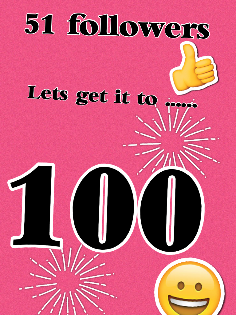 Let's get 100 followers 😃 xxx