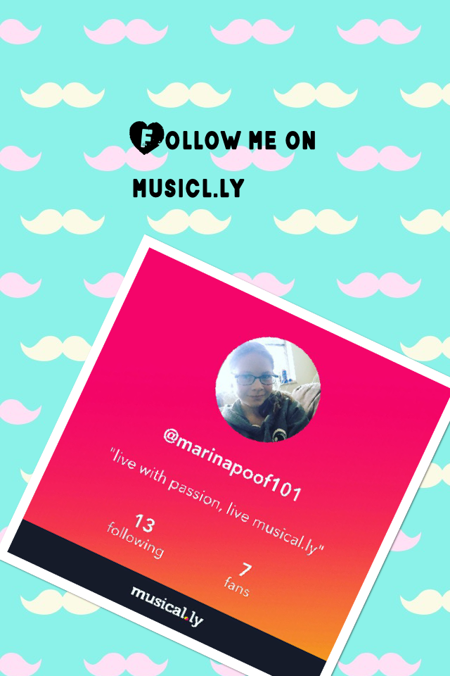 Follow me on musicl.ly